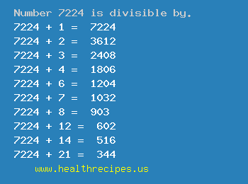 Number 7224 is divisible by the following numbers