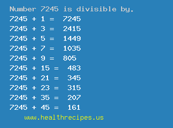 Number 7245 is divisible by the following numbers