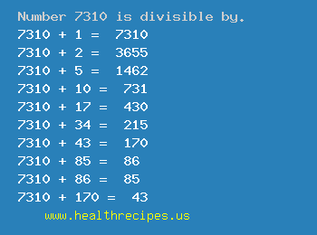 Number 7310 is divisible by the following numbers