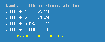 Number 7318 is divisible by the following numbers