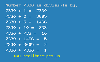Number 7330 is divisible by the following numbers