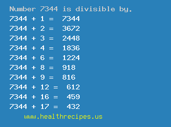 Number 7344 is divisible by the following numbers