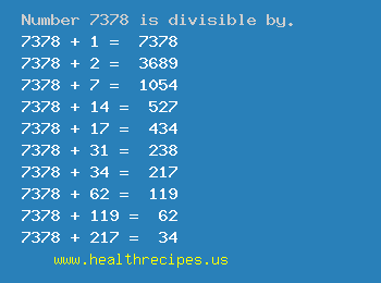 Number 7378 is divisible by the following numbers