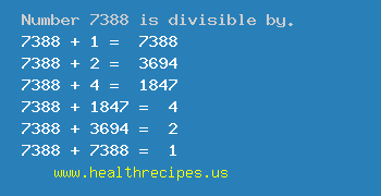 Number 7388 is divisible by the following numbers