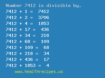 Number 7412 is divisible by the following numbers