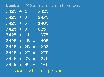 Number 7425 is divisible by the following numbers