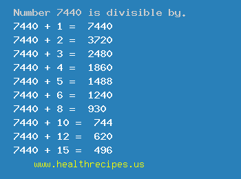 Number 7440 is divisible by the following numbers