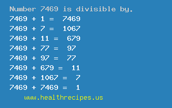 Number 7469 is divisible by the following numbers