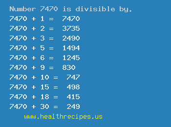 Number 7470 is divisible by the following numbers