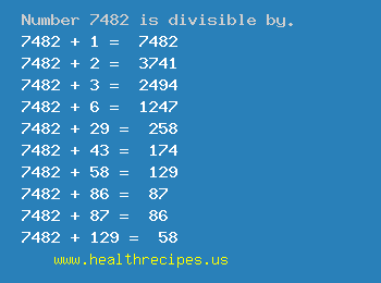 Number 7482 is divisible by the following numbers
