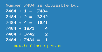 Number 7484 is divisible by the following numbers