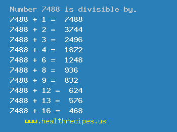 Number 7488 is divisible by the following numbers