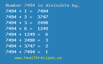 Number 7494 is divisible by the following numbers