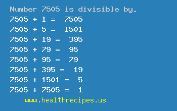 Number 7505 is divisible by the following numbers