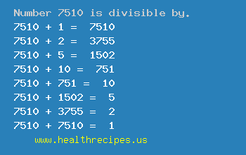 Number 7510 is divisible by the following numbers