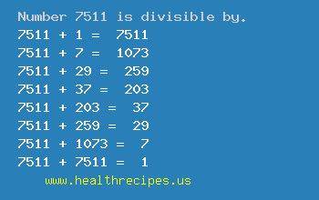 Number 7511 is divisible by the following numbers