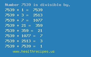 Number 7539 is divisible by the following numbers
