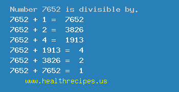 Number 7652 is divisible by the following numbers