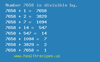 Number 7658 is divisible by the following numbers