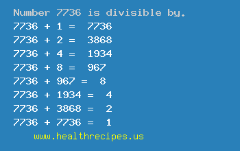 Number 7736 is divisible by the following numbers