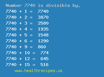 Number 7740 is divisible by the following numbers