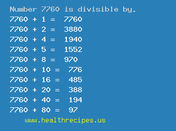 Number 7760 is divisible by the following numbers