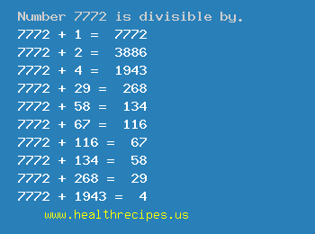 Number 7772 is divisible by the following numbers