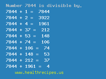 Number 7844 is divisible by the following numbers