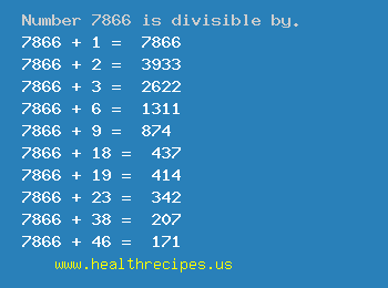 Number 7866 is divisible by the following numbers