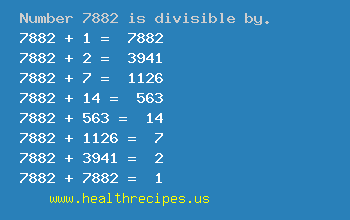 Number 7882 is divisible by the following numbers