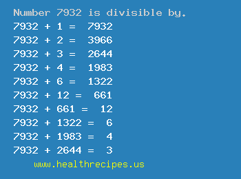 Number 7932 is divisible by the following numbers