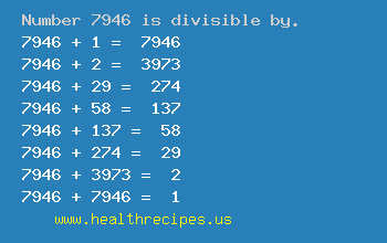 Number 7946 is divisible by the following numbers