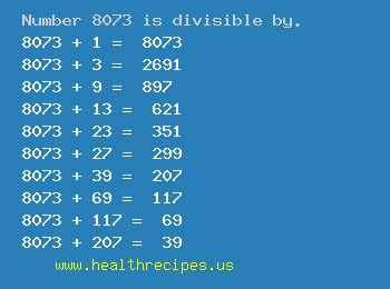Number 8073 is divisible by the following numbers