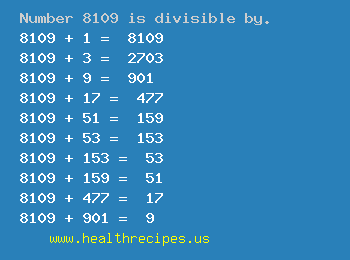 Number 8109 is divisible by the following numbers