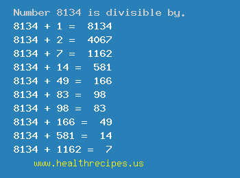 Number 8134 is divisible by the following numbers