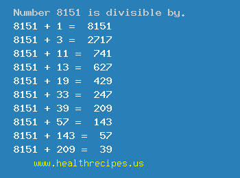 Number 8151 is divisible by the following numbers