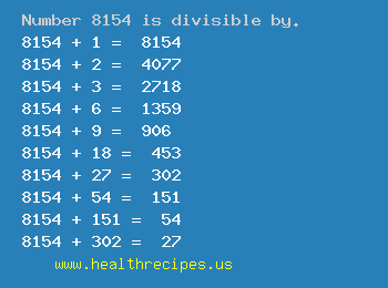 Number 8154 is divisible by the following numbers