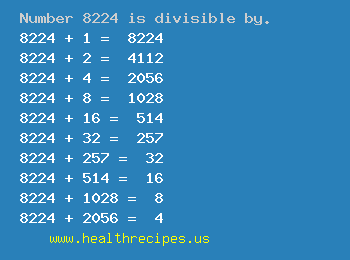 Number 8224 is divisible by the following numbers