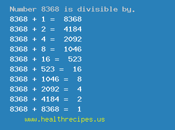 Number 8368 is divisible by the following numbers