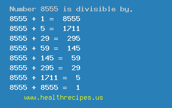 Number 8555 is divisible by the following numbers