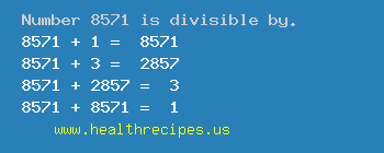 Number 8571 is divisible by the following numbers