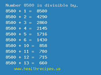 Number 8580 is divisible by the following numbers