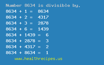 Number 8634 is divisible by the following numbers
