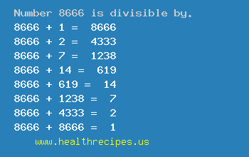 Number 8666 is divisible by the following numbers