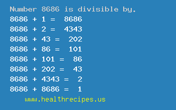 Number 8686 is divisible by the following numbers
