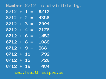 Number 8712 is divisible by the following numbers