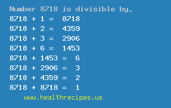Number 8718 is divisible by the following numbers