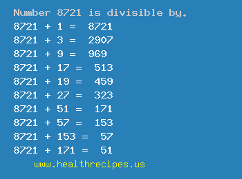 Number 8721 is divisible by the following numbers