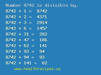Number 8742 is divisible by the following numbers
