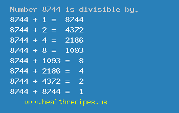 Number 8744 is divisible by the following numbers